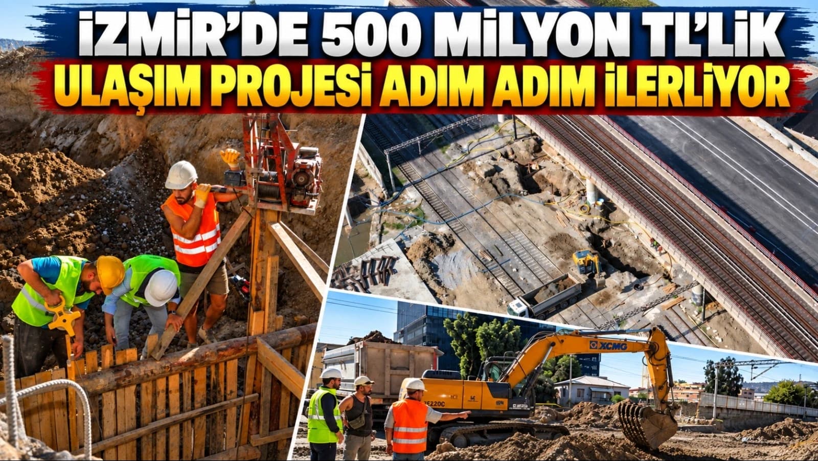 İzmir’de 500 Milyon TL’lik Ulaşım Projesi Adım Adım İlerliyor