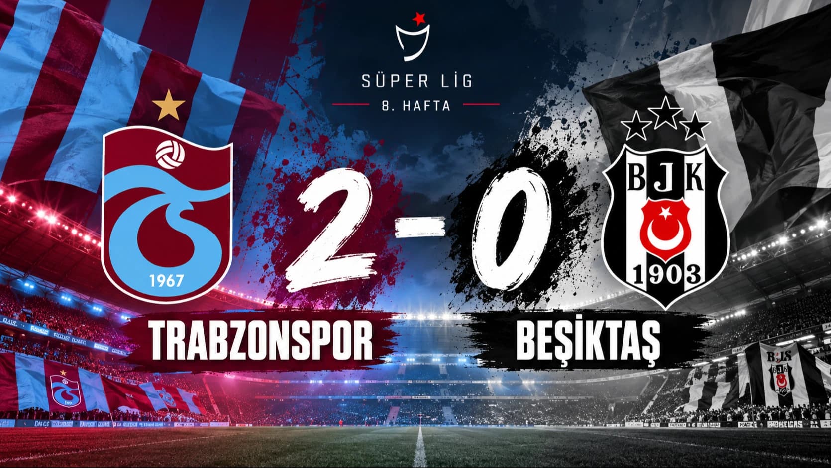 Trabzonspor, Beşiktaş'ı 2-0 mağlup etti